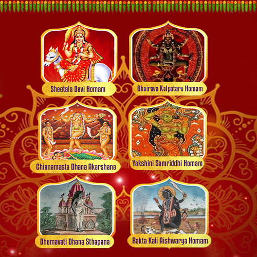 Sheetala Devi, Bhairava Kalpataru, Chinnamasta, Yakshini, Dhumavati and Rakta Kali Aishwarya Homam